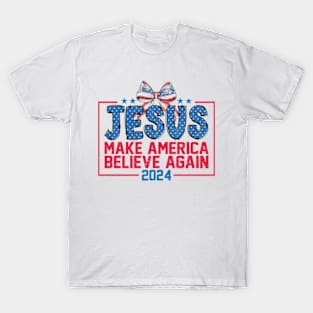 Jesus Make America Believe Again Coquette Independence Day T-Shirt